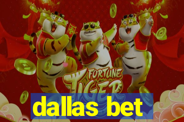 dallas bet